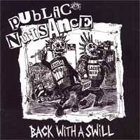 Public Nuisance : Back With A Swill